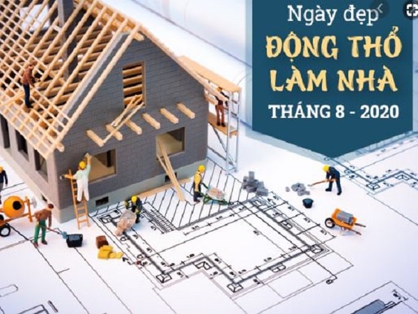 Xem ngày khởi công xây nhà trong tháng 8 năm 2020 Xem ngày khởi công xây nhà trong tháng 8 năm 2020