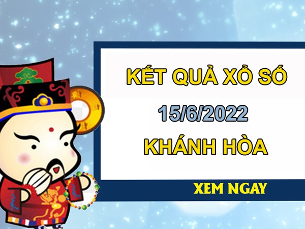 Soi cầu XSKH 15/6/2022 dự đoán lô VIP Khánh Hòa thứ 4
