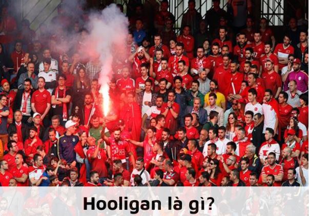 Hooligan là gì?