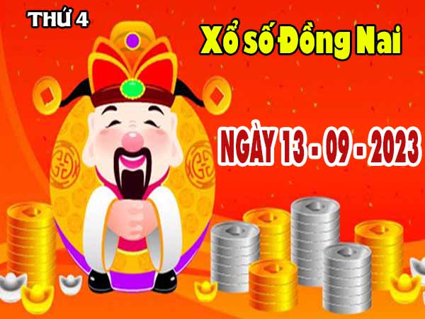 Soi cầu XSDN ngày 13/9/2023 - Soi cầu KQXS Đồng Nai thứ 4