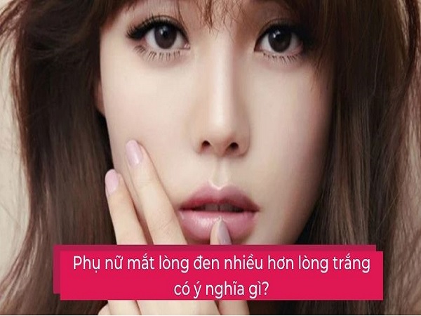 Vận mệnh của người có tướng mắt tròng đen nhiều hơn tròng trắng