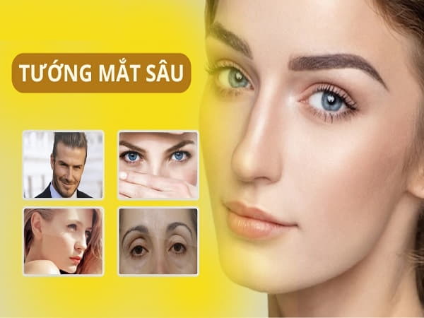Xem tướng mắt sâu trong nhân tướng học