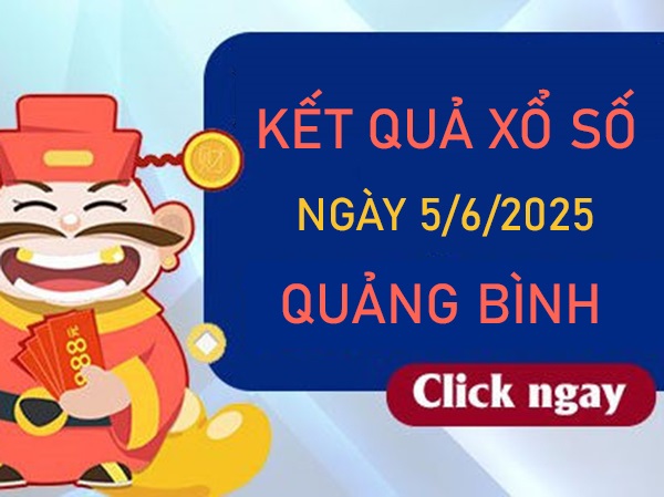 Thống kê XS Quảng Bình 5/6/2025 đặc biệt đầu đuôi