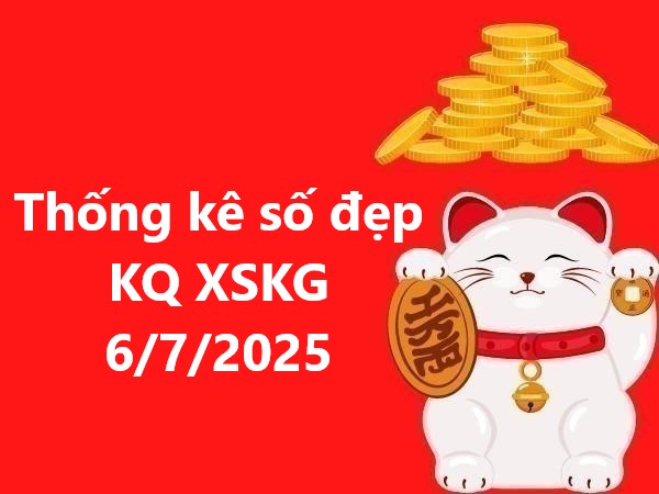 Thống kê số đẹp KQ Kiên Giang ngày 6/7/2025