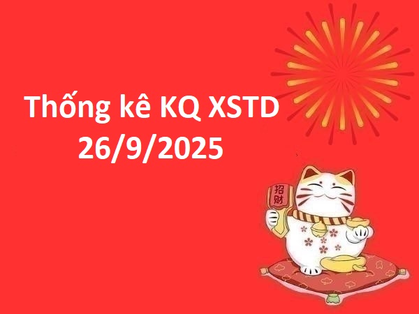 Thống kê KQ xổ số Thủ Đô 26/9/2025