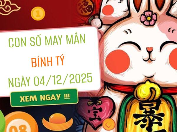 Giải mã con số may mắn tuổi Bính Tý 4/12/2025 theo giải mã giấc mơ đặc biệt