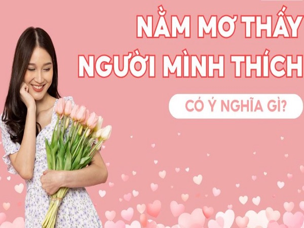 Nằm mộng thấy người mình thích nhiều lần